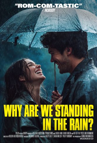 Why Are We Standing In The Rain Poster